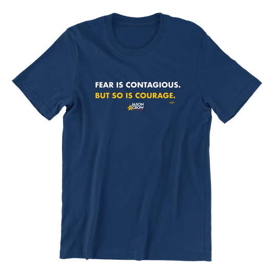 Courage is Contagious T-Shirt
